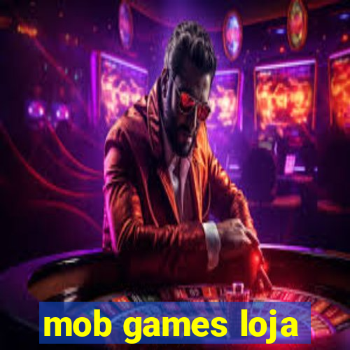 mob games loja